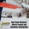How Snow Removal Affects Tenant and Customer Satisfaction